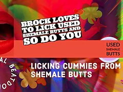 Brock Loves to lick used shemale butts and so do you